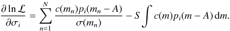 \begin{equation} \label{eq:12} \frac{\partial \ln \mathcal{L}}{\partial \sigma_i} = \sum_{n=1}^N \frac{c(m_n) p_i(m_n - A)}{\sigma(m_n)} - S \! \int c(m) p_i(m-A) \, \diff m . \end{equation}